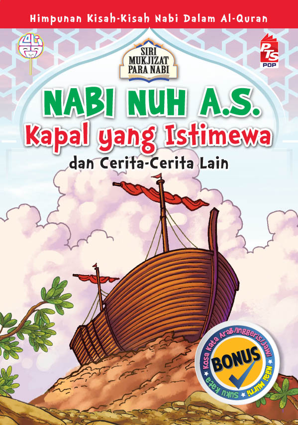 Mukjizat Para Nabi: NABI NUH A.S. - Kapal yang Istimewa 