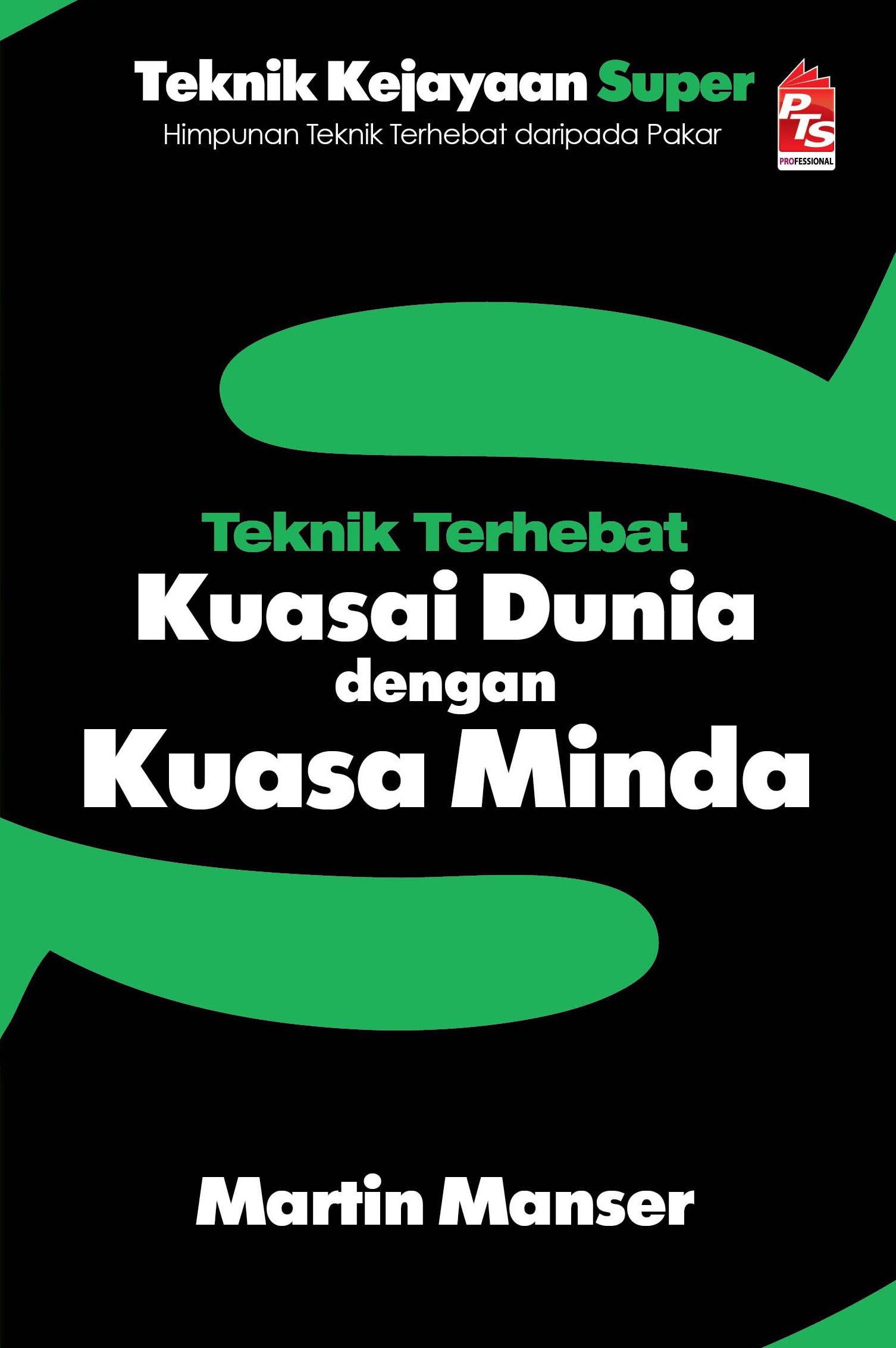 Teknik Terhebat Kuasai Dunia dengan Kuasa Minda — Portal PTS