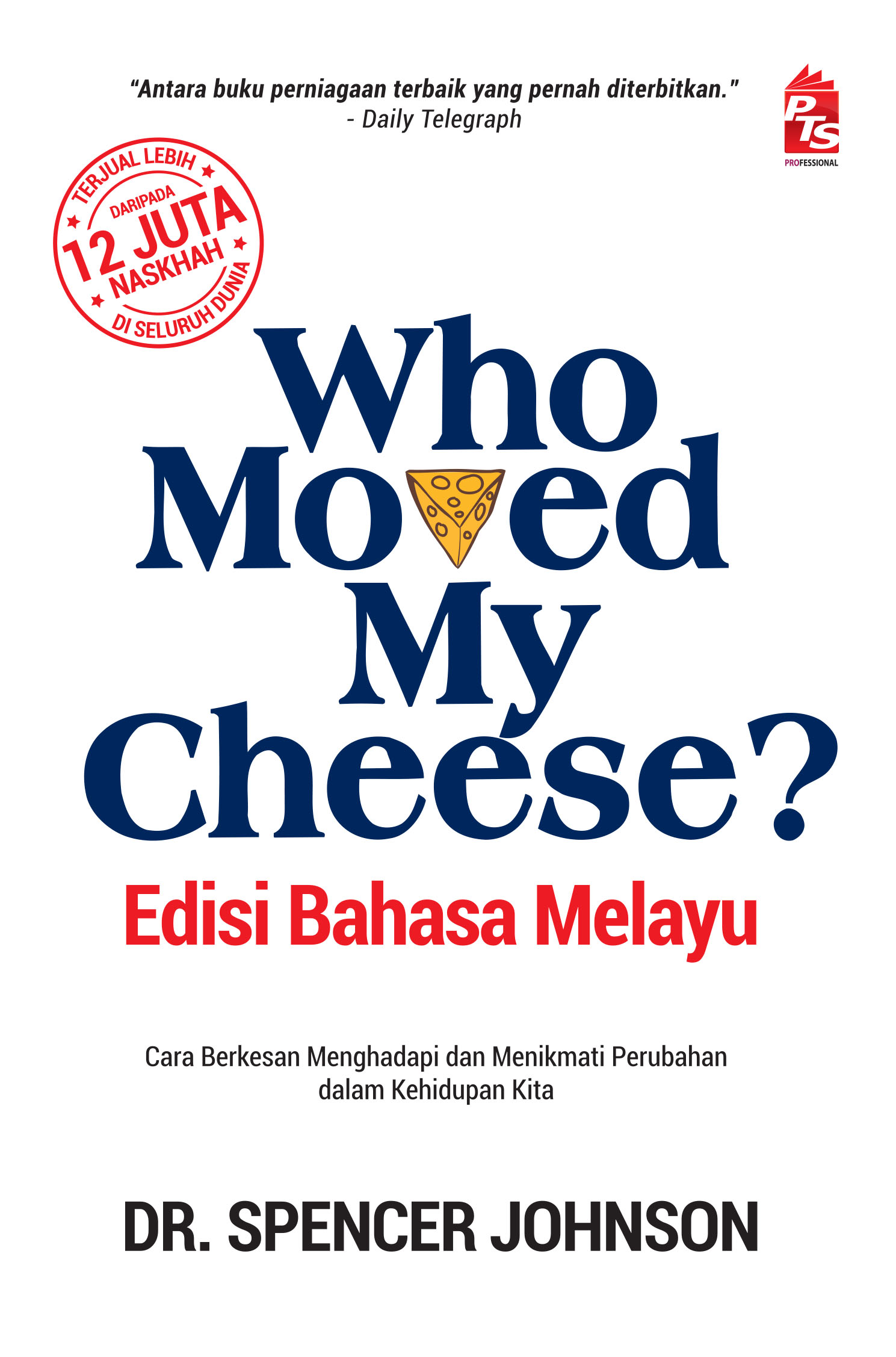 Who Moved My Cheese? (Edisi Bahasa Melayu) — Portal PTS