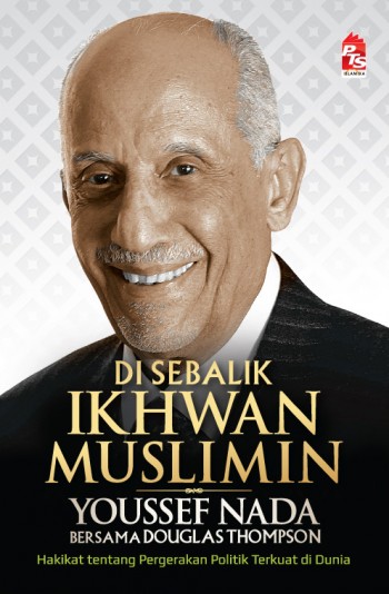 Di Sebalik Ikhwan Muslimin - Buku - PTS