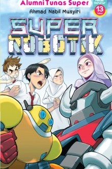 Tunas Super: Super Robotik — Portal PTS