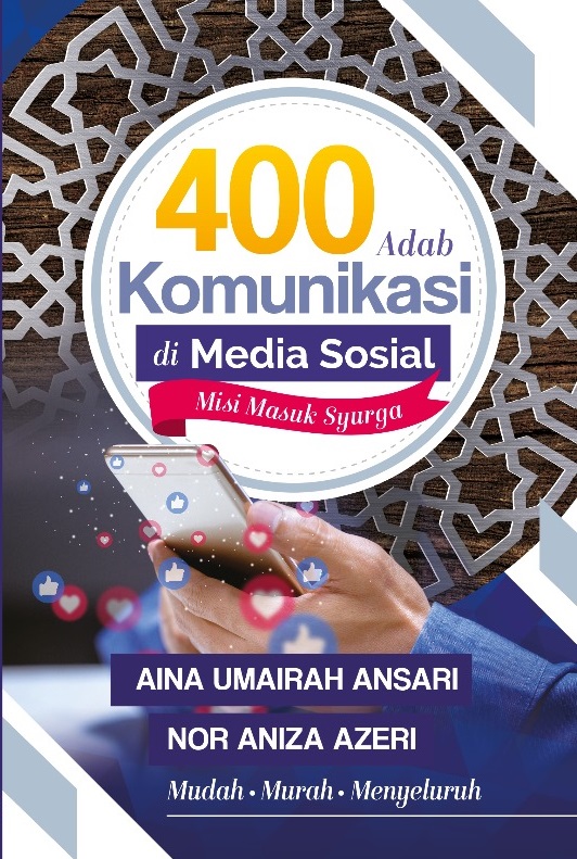 400 Adab Komunikasi Di Media Sosial, Misi Masuk Syurga - Buku - PTS