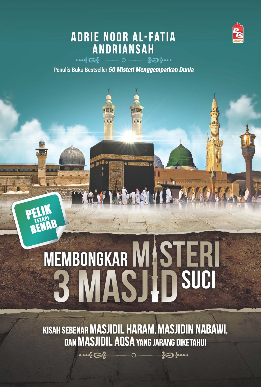 Membongkar Misteri 3 Masjid Suci - Buku - PTS