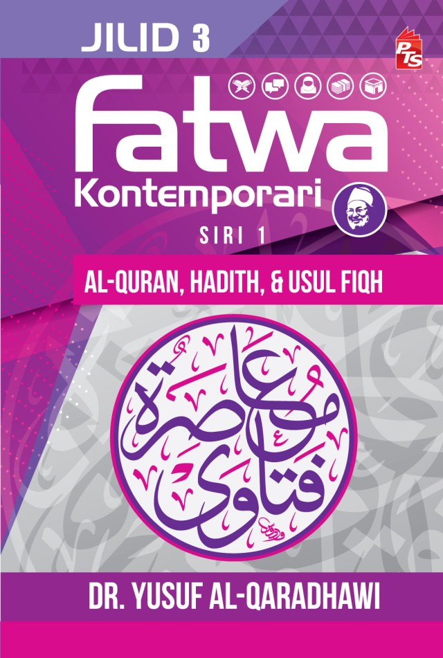 Fatwa Kontemporari Jilid 3, Siri 1 (Al-Quran, Hadith, & Usul Fiqh ...