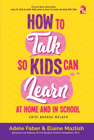 How to Talk So Kids Can Learn at Home and in School  oleh Adele Fabe